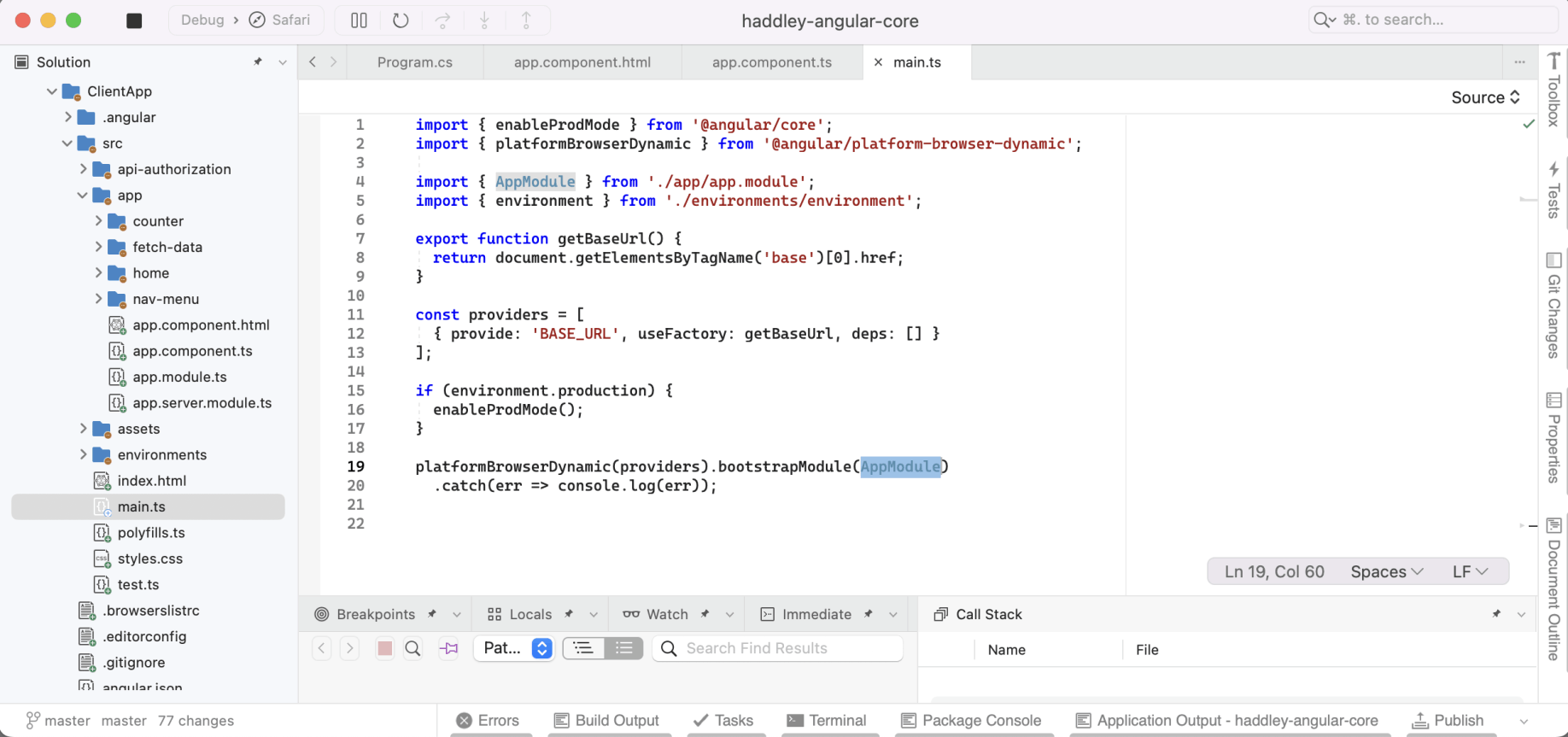 main.ts specifies that AppModule is the bootstrap Module