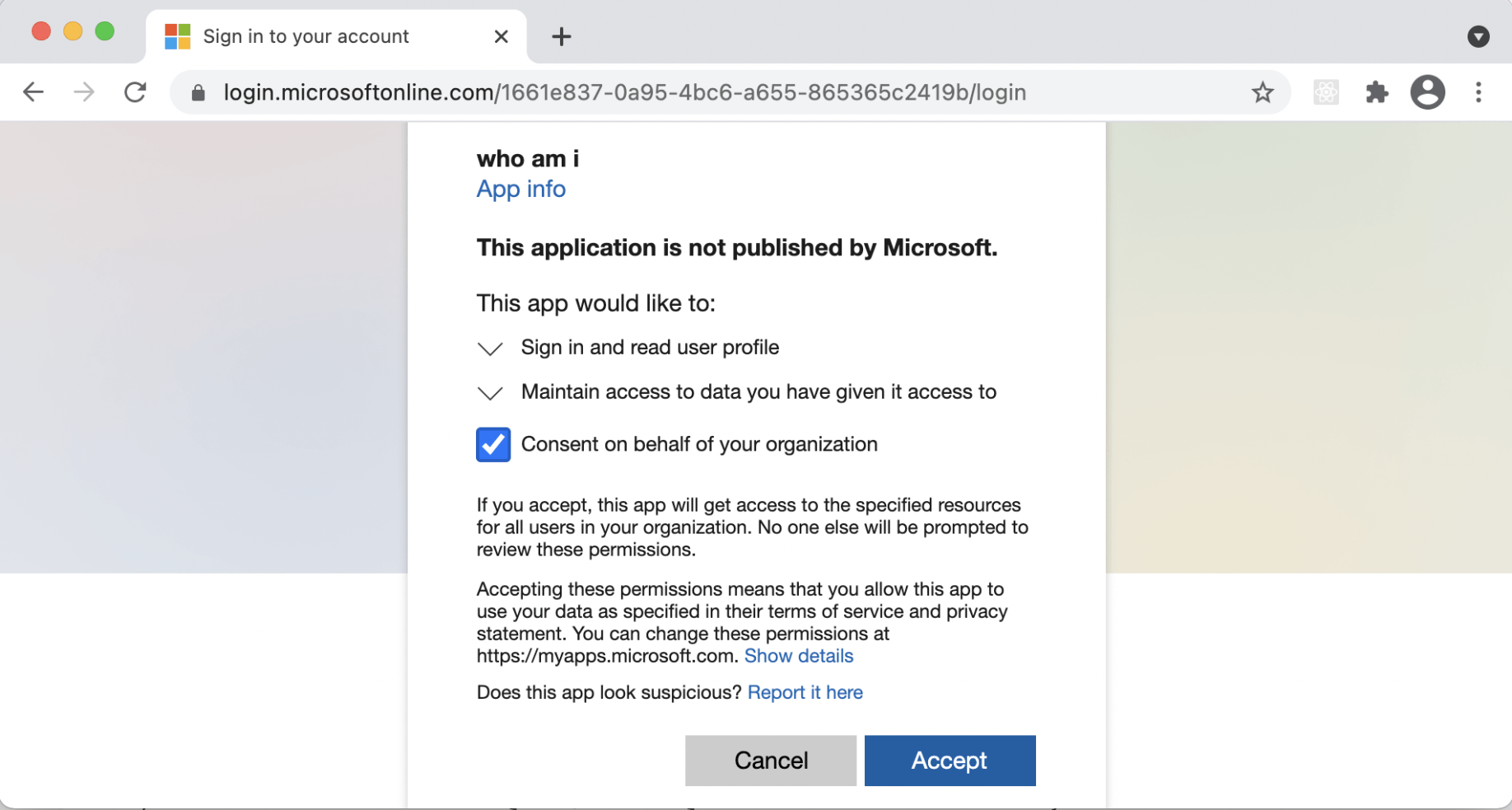 ...we are asked consent to having our personal details passed to the "who am i" application (unless two factor authentication is enabled).