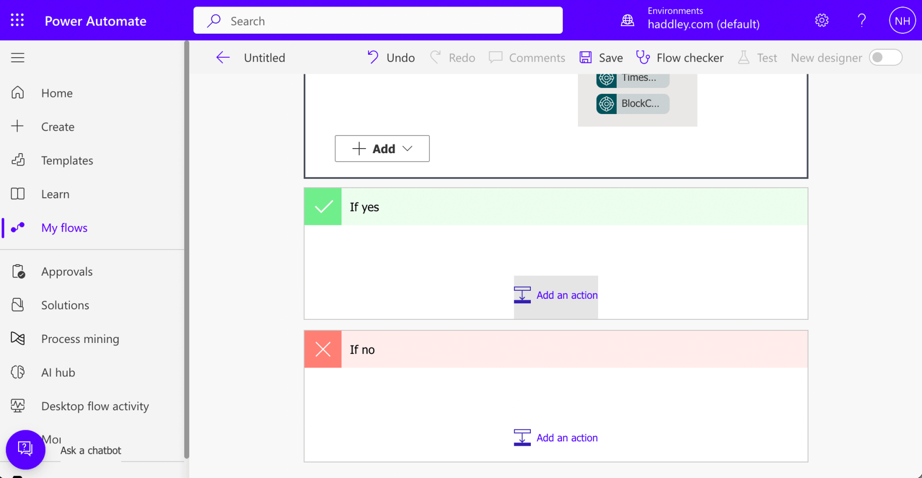 I clicked the "Add an action" button in the yes branch of the Condition action