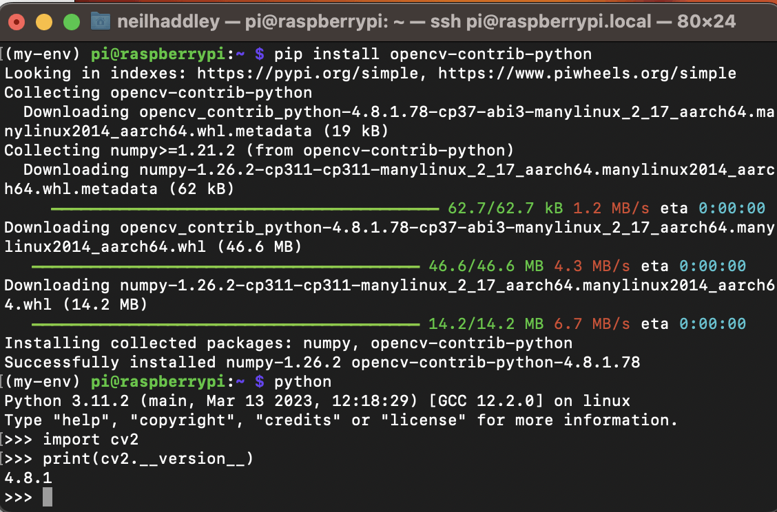 I ran $ pip install opencv-contrib-pythonI ran import cv2 to ensure that OpenCV was properly installed