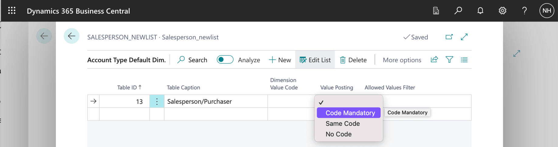 I selected Code Mandatory in the Value Posting column
