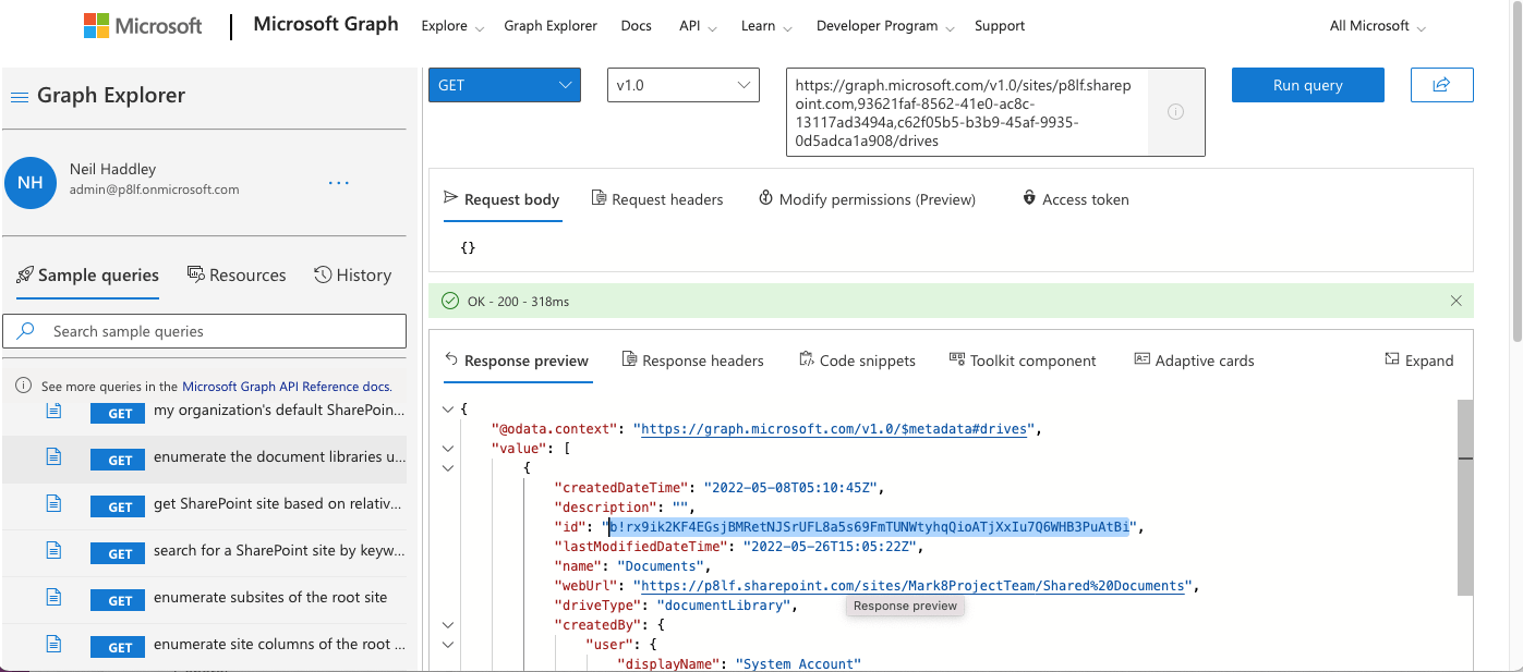 GET enumerate the document libraries under the (the "Mark8Project") site - https://graph.microsoft.com/v1.0/sites/{siteid}/drives - https://graph.microsoft.com/v1.0/sites/p8lf.sharepoint.com,93621faf-8562-41e0-ac8c-13117ad3494a,c62f05b5-b3b9-45af-9935-0d5adca1a908/drives
