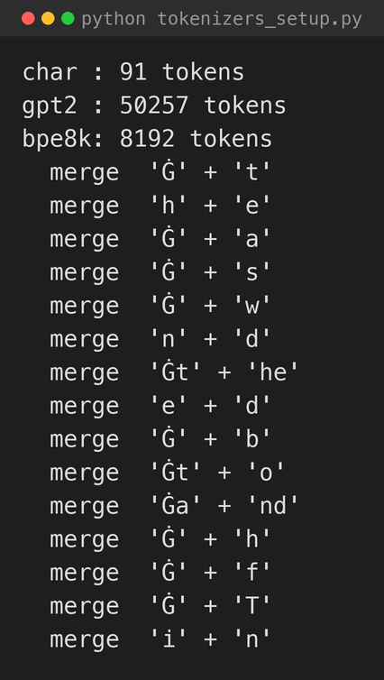 Building all three tokenisers. The `Ġ` in the printed merges is the byte-level marker for a leading space