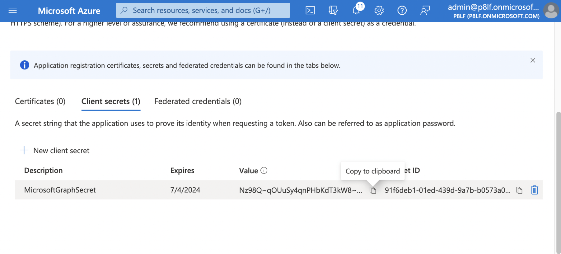 I copied the Client Secret's Value to be used later.