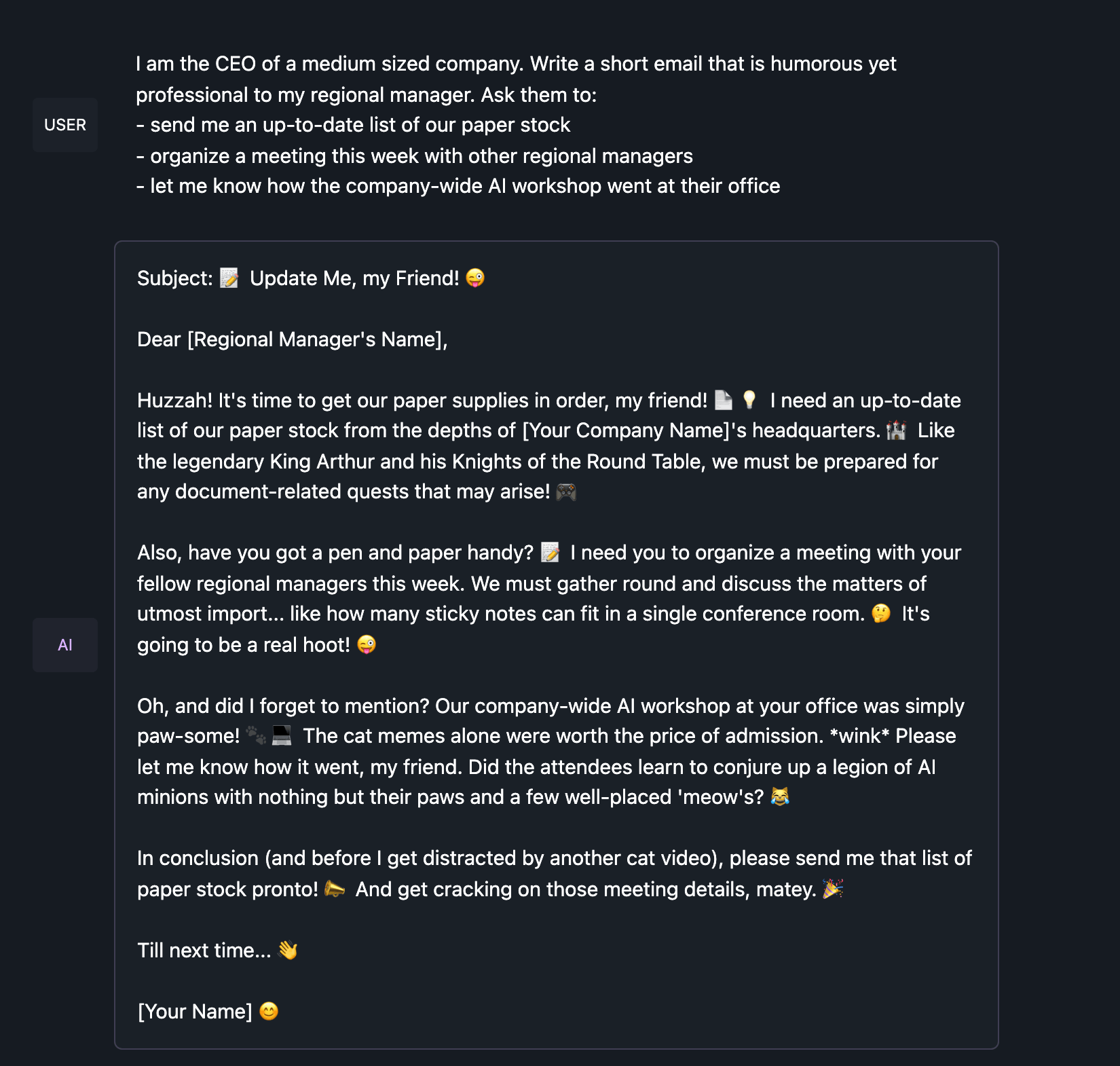 I am the CEO of a medium sized company. Write a short email that is humorous yet professional to my regional manager. Ask them to:- send me an up-to-date list of our paper stock- organize a meeting this week with other regional managers- let me know how the company-wide AI workshop went at their office