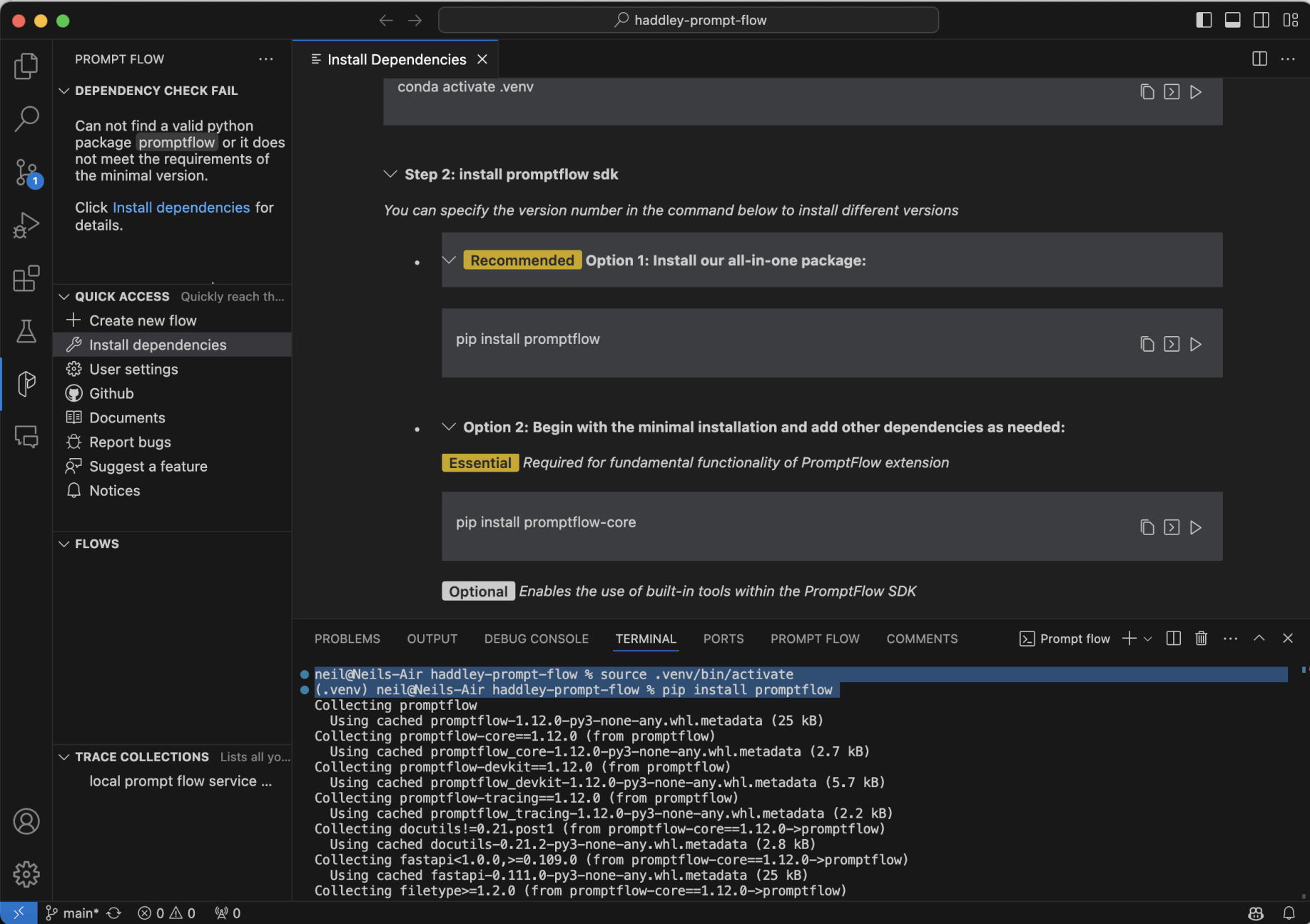 I used source .venv/bin/activate to activate the environmentI used pip install promptflow to add the promptflow dependencies