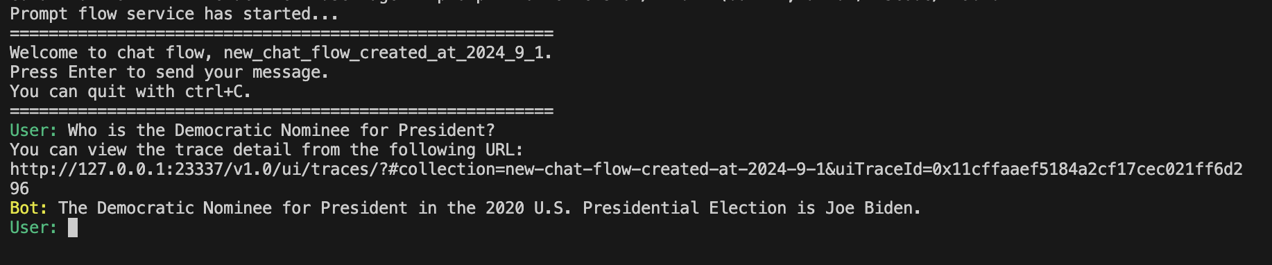 I tested the flow asking who the Democratic Nominee for Present was. The large language model was unable to provide an up-to-date answer