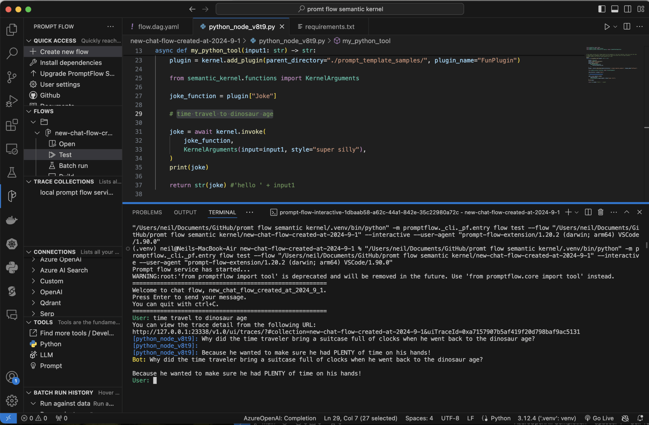 I added Semantic Kernel to the Python codeI added the Joke function from the FunPlugin.