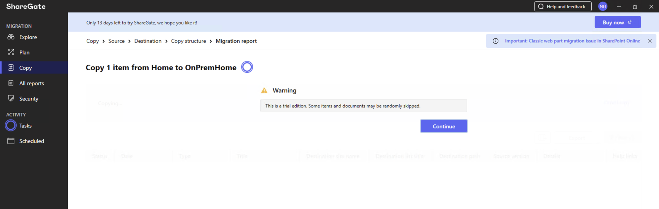 ShareGate showed a trial warning that some items may be randomly skipped before the migration started