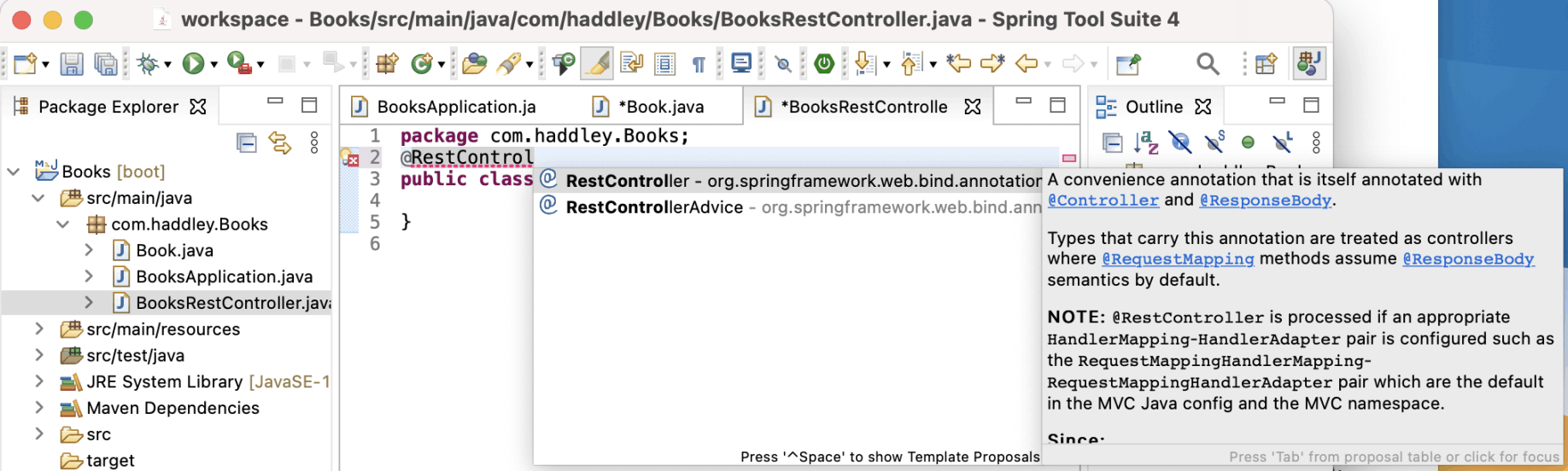 Add @RestController annotation to BooksRestController classUse CTRL+Space to import org.springframework.web.bind.annotation.RestController