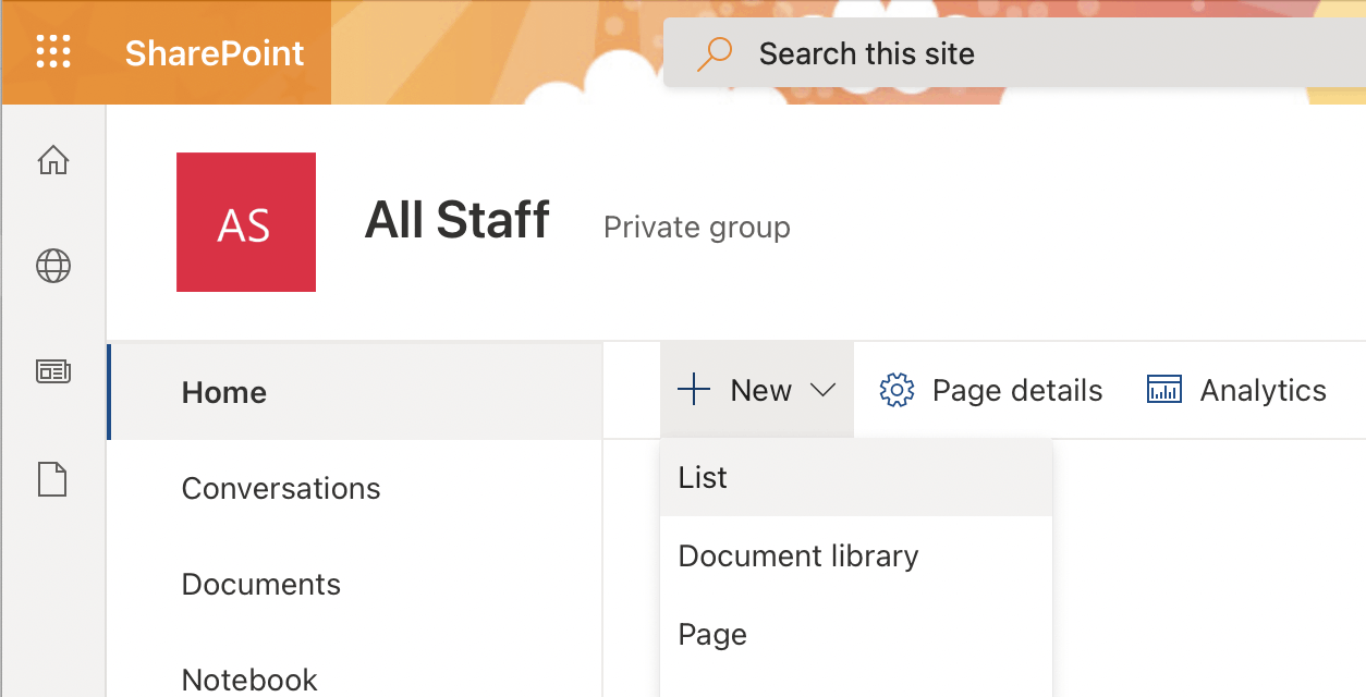 Navigate to the Team SharePoint Site and create a new list.