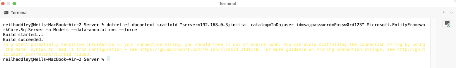 dotnet ef dbcontext scaffold "server=192.168.0.3;initial catalog=ToDo;user id=sa;password=Passw0rd123" Microsoft.EntityFrameworkCore.SqlServer -o Models --data-annotations --force